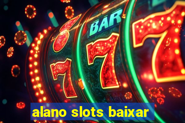 alano slots baixar